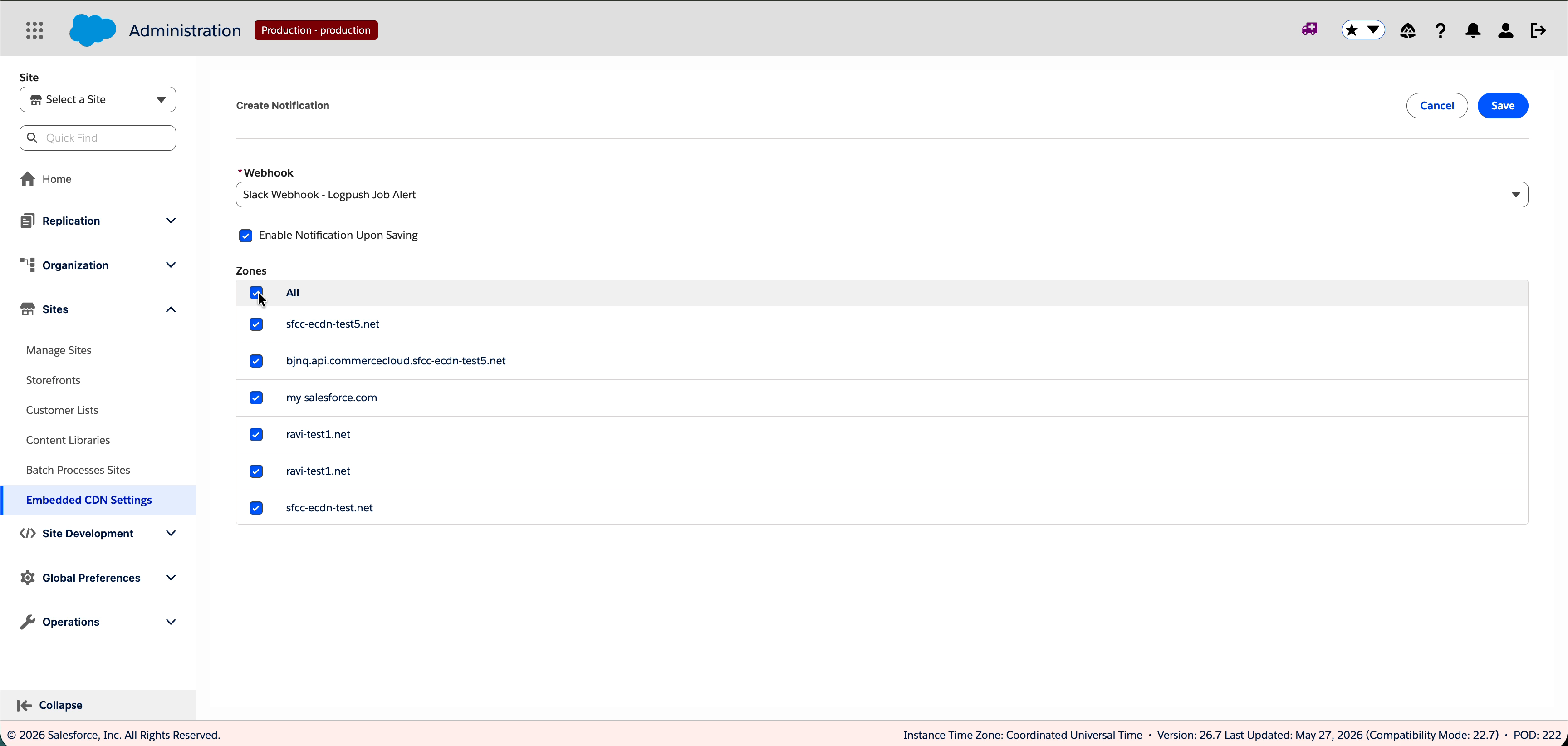 Create Notification screen showing Webhook dropdown with Slack Webhook - Logpush Job Alert selected, Enable Notification Upon Saving checkbox checked, and Zones section with All checkbox and multiple zone checkboxes including sfcc-ecdn-test5.net