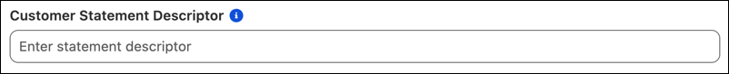 Enter a customer statement descriptor.