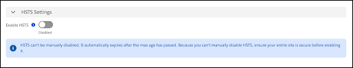 HSTS Settings with disabled state and informational banner explaining that HSTS expires after max age and can't be manually disabled.