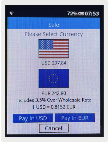 Select whether to pay in US Dollars or Euros in the Verifone Payment Terminal.