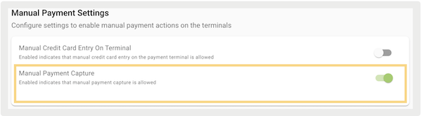 The Manual Payment Settings section with the Manual Payment Capture setting turned on.