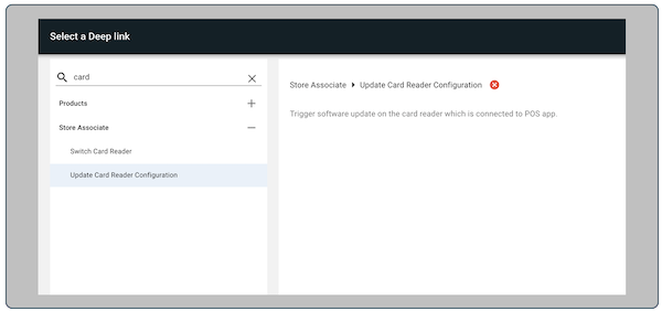 Update Card Reader Configuration set in the Select a Deep link section.