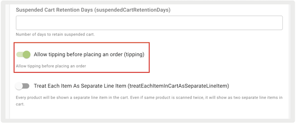 The Allow tipping before placing an order (tipping) flag turned on in Point of Sale CMS