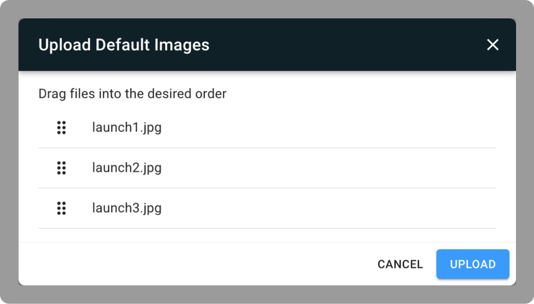 The upload default images dialog, where you can drag files to a desired order, and then upload them.