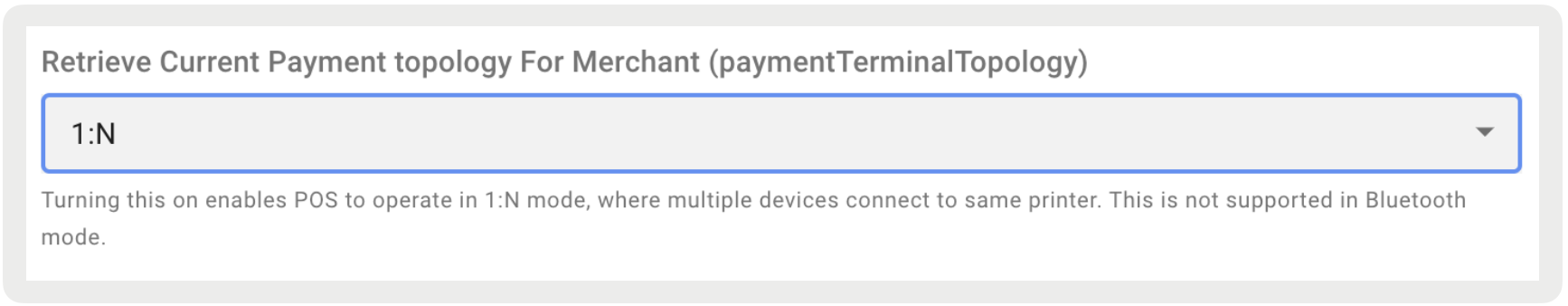 Set 1:N topology for Payment Terminals at the Merchant Level