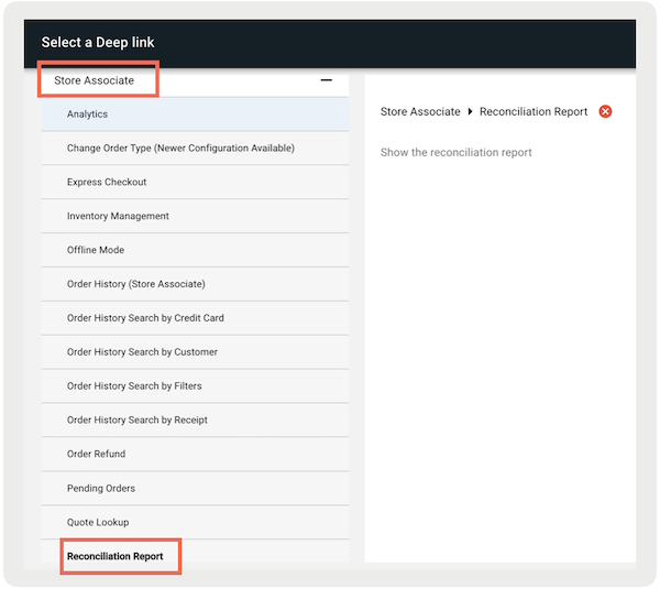 The Reconciliation Report deep link that you select in the Store Associate section in Point of Sale CMS.