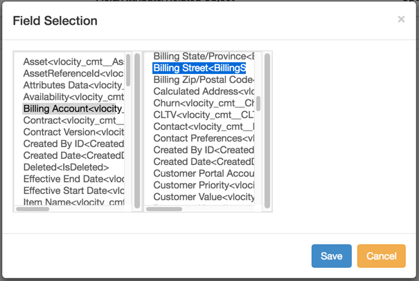 Field Selection screen. Left column is field names. Depending on choice in left column, right column may populate. Right column expands to more specific names related to left column. Blue save button on bottom right, followed by yellow cancel button.