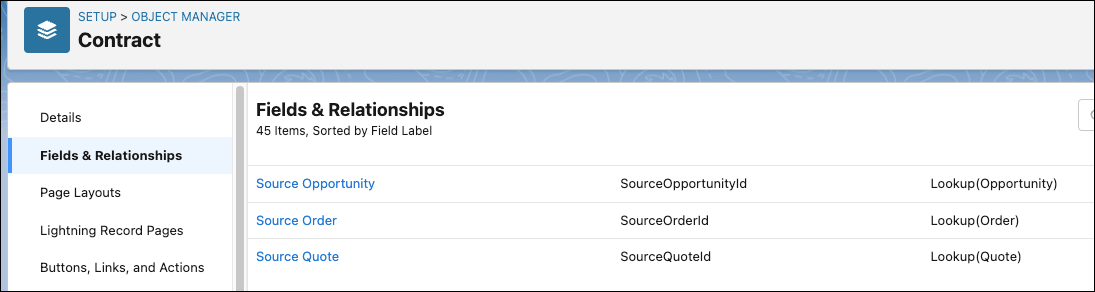 The default source fields i.e. Source Opportunity, Source Order, and Source Quote are automatically created in the contract object.