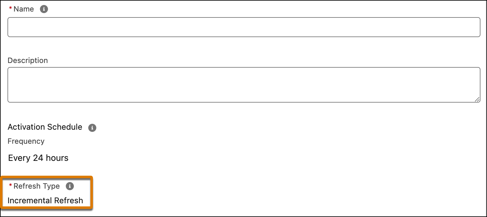 Activation UI modal that has an orange box around the Refresh Type field that defaults to Incremental Refresh