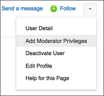 Assigning moderator privileges from the user action menu