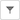 Funnel icon, which opens the Add Filter popup menu.