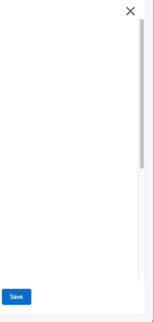 This layout or template has an X for closing, a scroll bar, and a Save button.