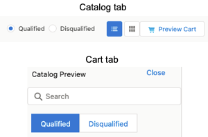 The Qualified and Disqualified buttons in the Catalag and Cart tabs.