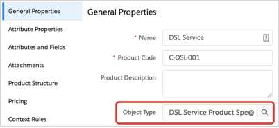 Example of the the ​Object Type​​ field with the DSL Service Product selected