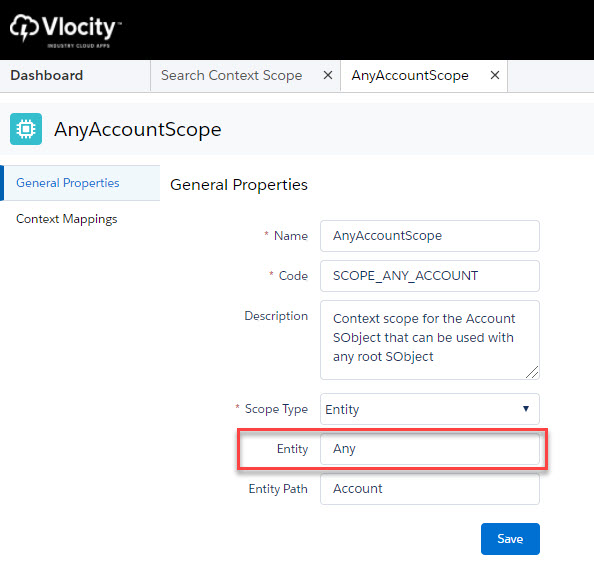 To create an Any context scope, go to General Properties and set the Entity property to Any.