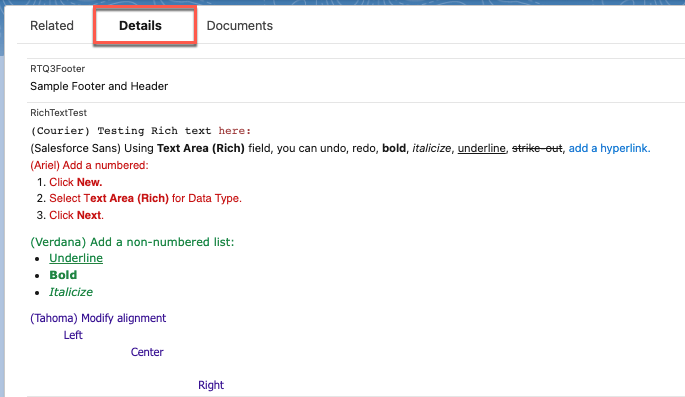 This image shows the Details tab of an object. RichTextTest field is a custom field that was created for rich text. Multiple fonts, colors, numbered list, bulleted list and so on have been used in this custom rich text.