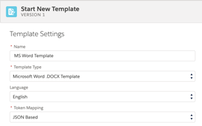 Start New Template Screen. First item is the Name that is a required field and text entry. Next field is Template Type and is a required field with a drop down selection. Third field is Language with a drop down selection. Last field is Token mapping and is a required field with drop down selection.