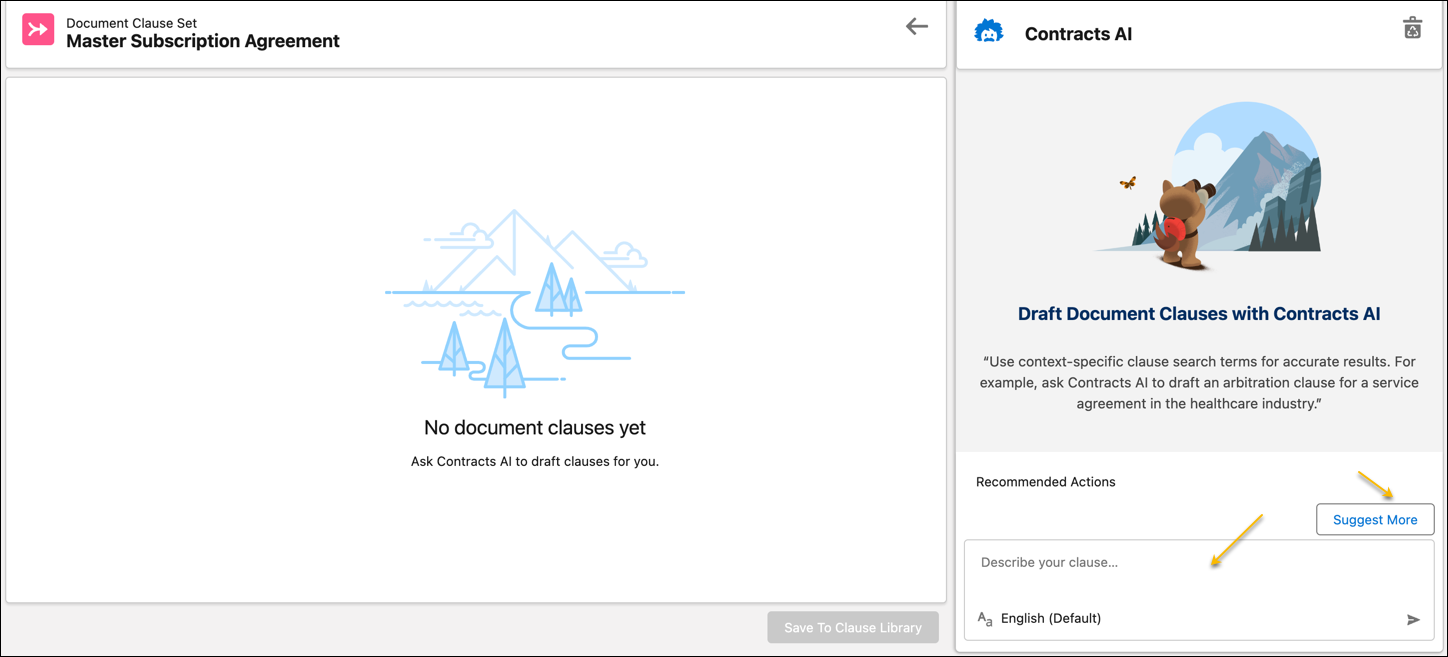 Describe your clause or click Suggest More for Contracts AI to draft your clause.