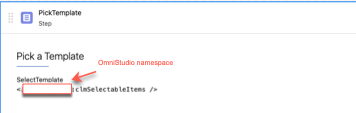 The PickTemplate step with the Omnistudio namespace location highlighted.