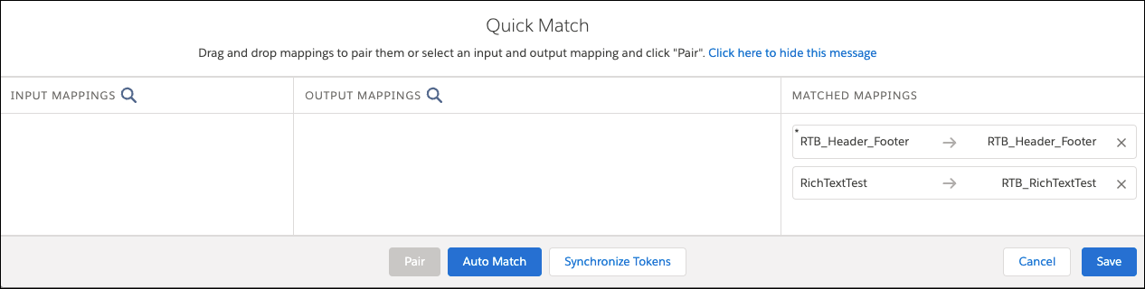 The Matched Mapping column is populated when the fields from the Input column to the Output column are matched.