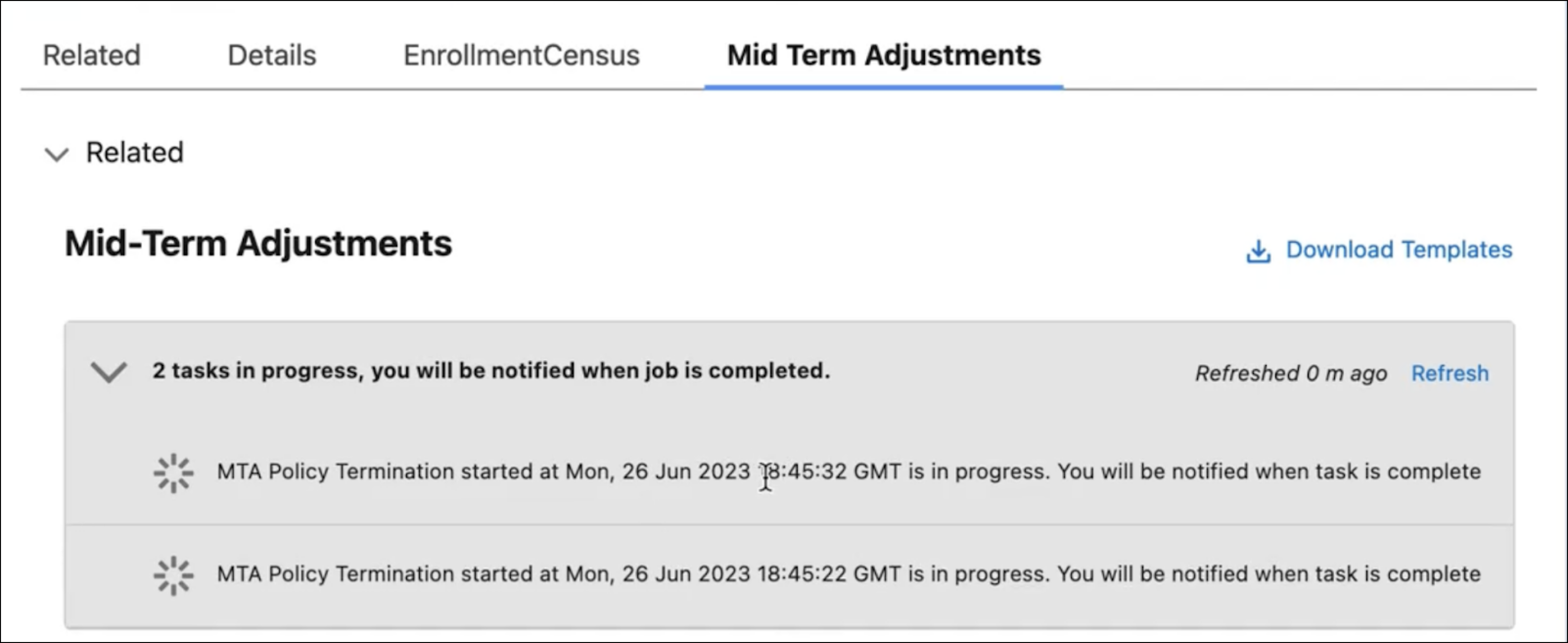 Mid-Term Adjustments tab showing that the tasks are running with list of asynchronously tasks in progress.