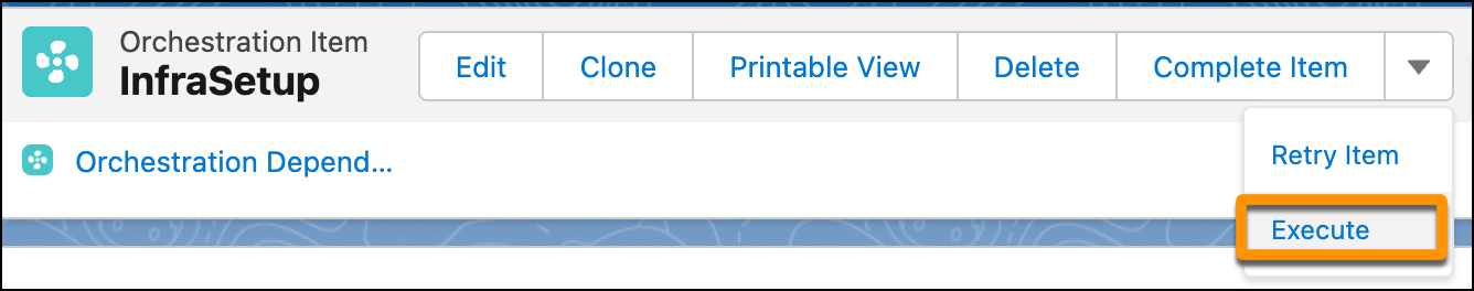 In the Orchestration Item page, the drop-down menu has the Execute option selected.