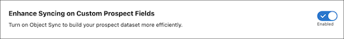 Setup page shows Enhance Syncing on Custom Prospect Fields with the Toggle control set to Enabled.