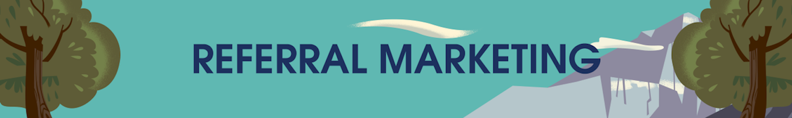 Referral Marketing バナー