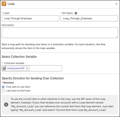 Loop element configuration with the Collection Variable field set to the employeesInSF record collection variable.