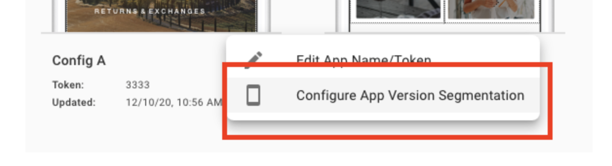 The Configure App Version Segmentation option on the overflow menu of a new app config.