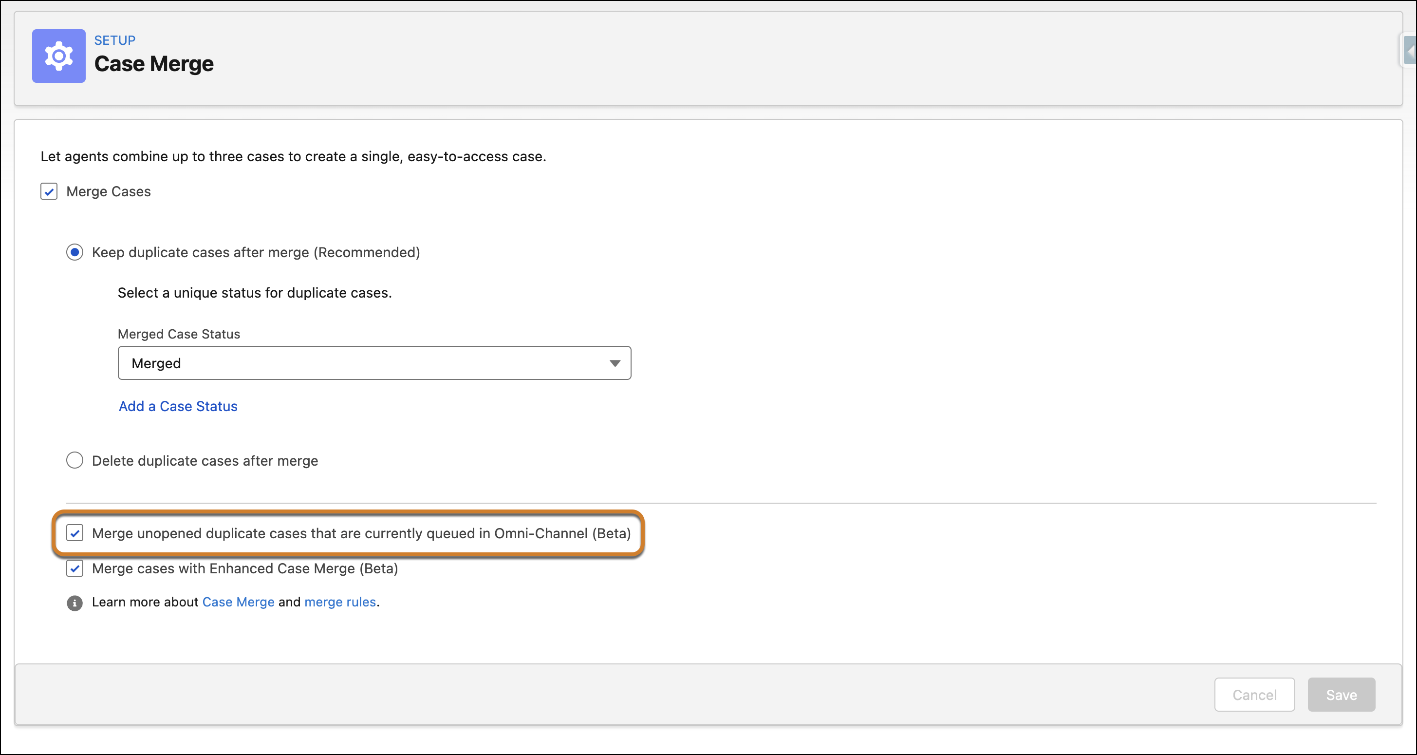 The Merge unopened duplicate cases that are currently queued in Omni-Channel (Beta) option in Case Merge setup
