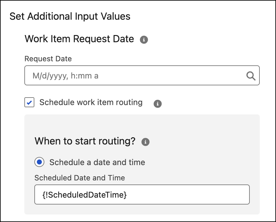 Schedule work item routing for a date and time using a variable called ScheduledDateTime.