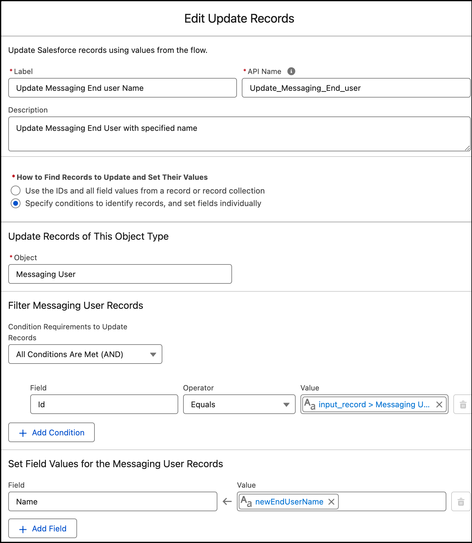 Update Records action with Specify conditions to identify records and set fields individually selected, Messaging User as the Object, filtered by Id equals input_record of Messaging User, and Set Name field as newEndUserName value