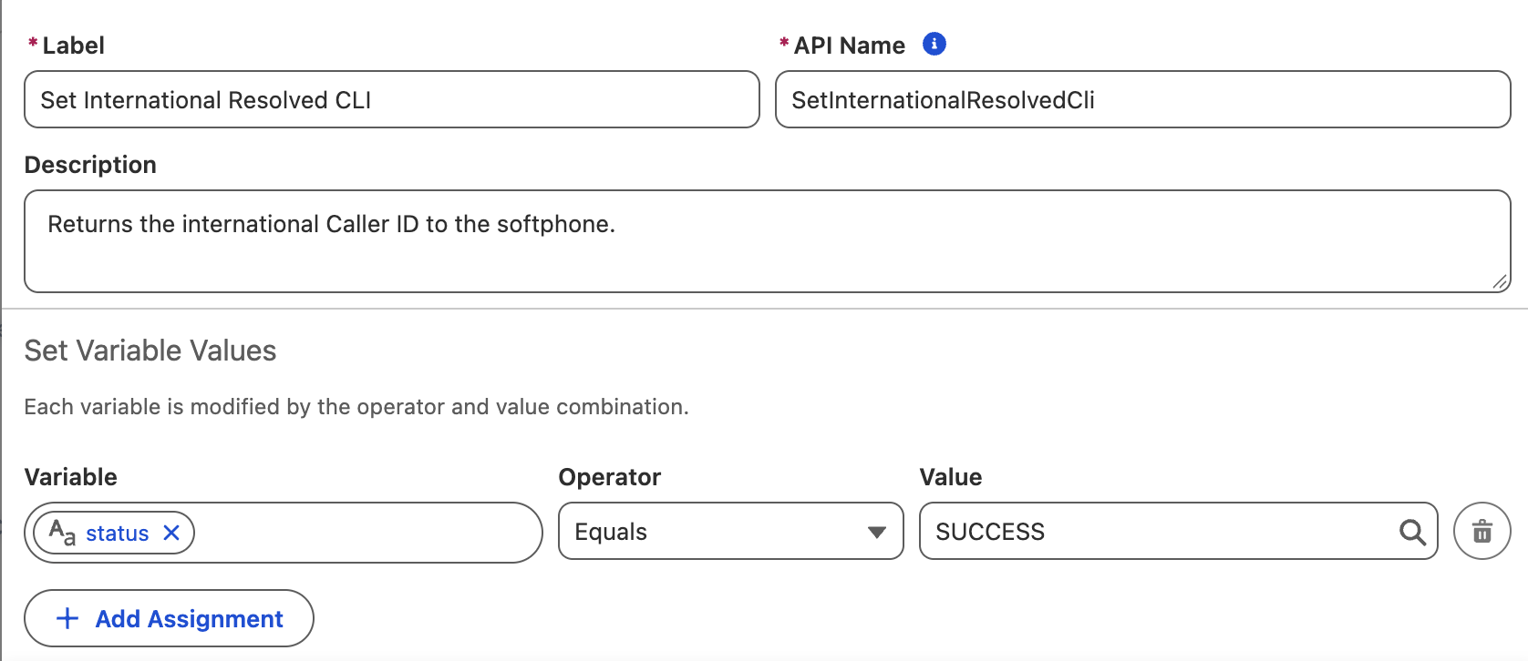 Set International Resolved CLI assignment element with the status variable set to equal SUCCESS