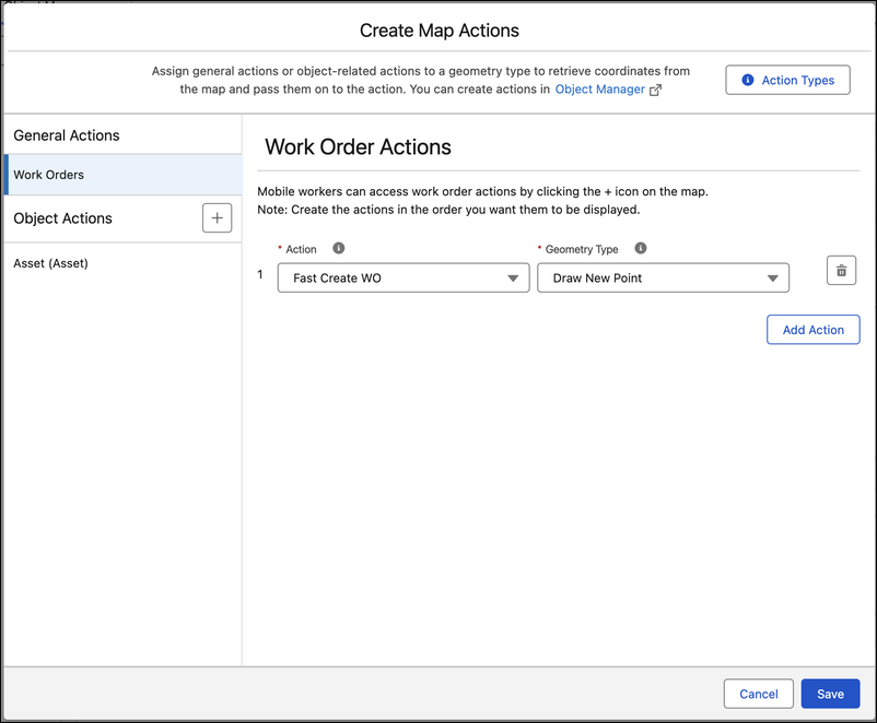 Create Map Actions dialog. The Action Types column on the left shows General Actions (Work Orders selected) and Object Actions (Asset). The Work Order Actions panel on the right shows one row configured with the Fast Create WO action and the Draw New Point geometry type.