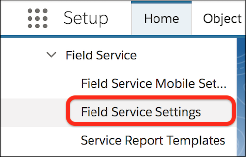 Configurações do Field Service na configuração do Salesforce