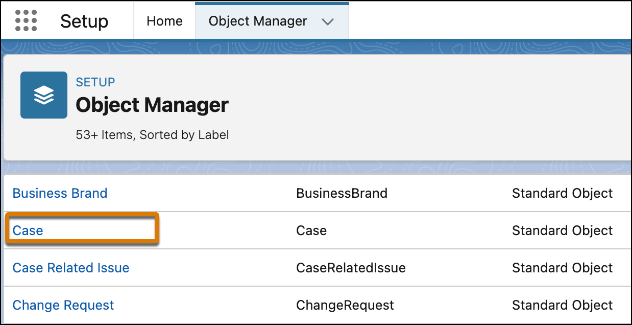 オブジェクトマネージャーには、ケースオブジェクトを含めてさまざまな Salesforce オブジェクトが表示されます。