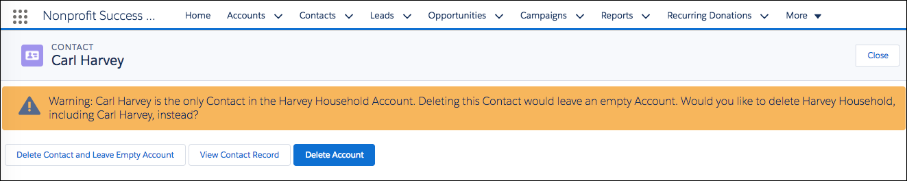 Warning message asking for confirmation to delete the only Contact in a Household Account, with options to Delete Contact and Leave Empty Account, View Contact Record, or Delete Account