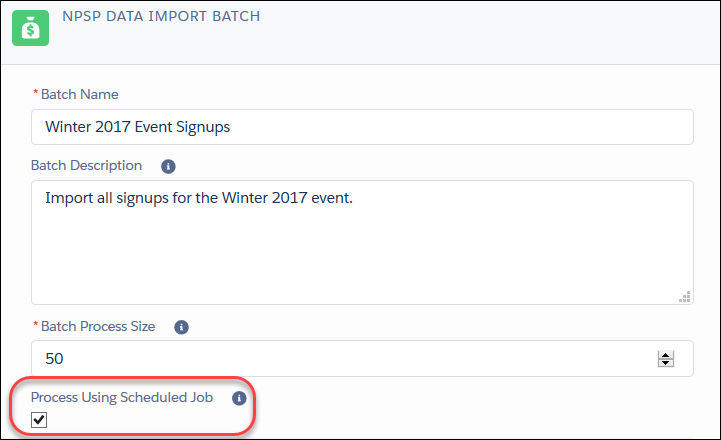 Process Using Scheduled Job checkbox on an NPSP Data Import Batch
