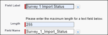 New custom field dialog showing Survey 1 Import Status text field with length of 255