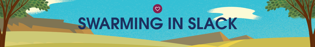 Swarming in Slack banner