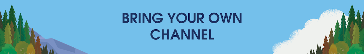Bring Your Own Channel to Salesforce
