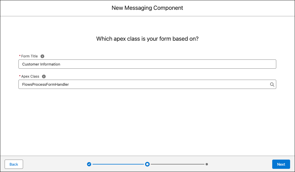 Messaging Component setup flow with Form Title and Apex Class fields filled out.