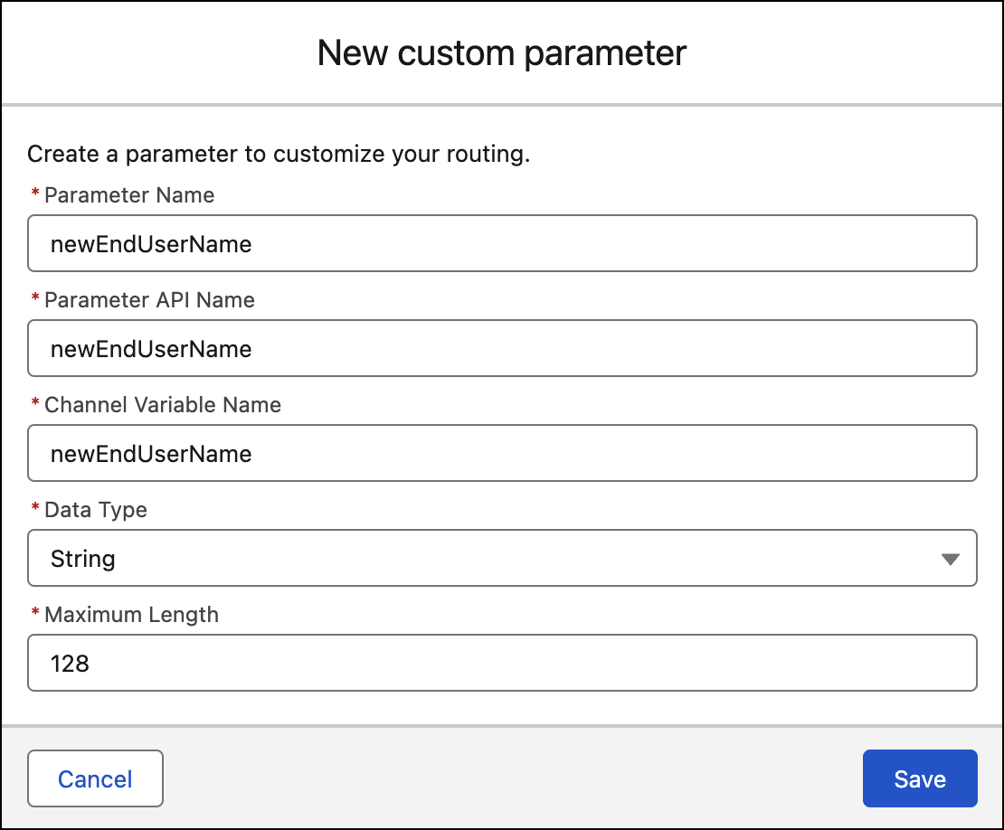 Nuovo parametro personalizzato per il nome del parametro newEndUserName, il nome api e il nome della variabile di canale con stringa del tipo di dati e lunghezza massima 128