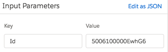 Under Input Parameters, the Key is Id and the Value is an object Id.